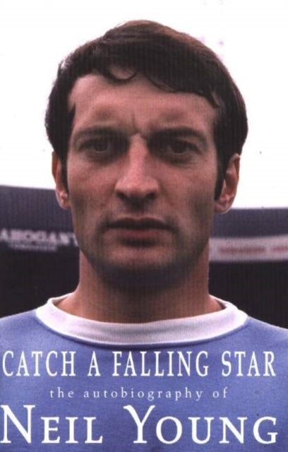 Book cover of: Catch a Falling Star. By: Neil Young