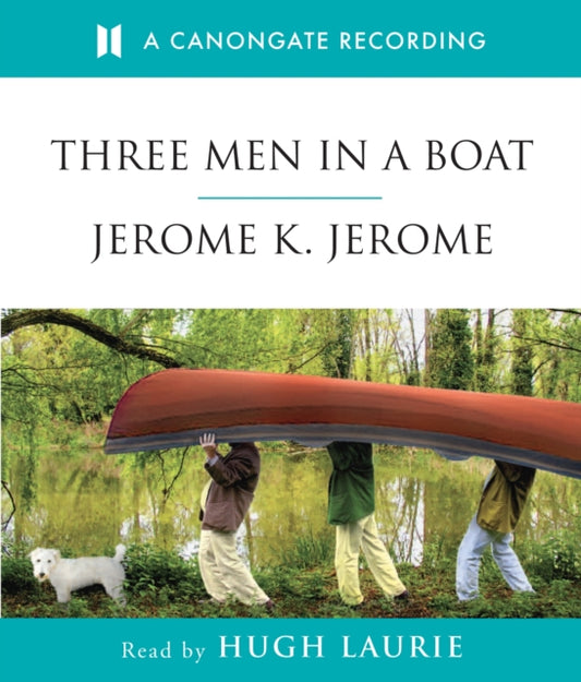 Book cover of: Three Men In A Boat. By: Jerome Klapka Jerome