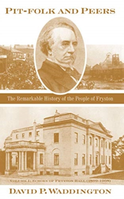 Book cover of: Pit-folk and Peers. By: David P. Waddington