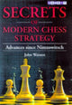 Book cover of: Secrets of Modern Chess Strategy. By: John Watson