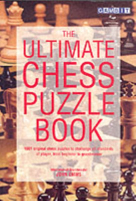 Book cover of: Ultimate Chess Puzzle Book. By: John Emms
