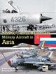 Book cover of: Soviet And Russian Military Aircraft In Asia. By: Y. Gordon