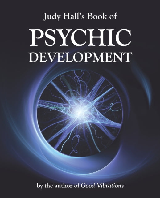Book cover of: Judy Hall's Book of Psychic Development