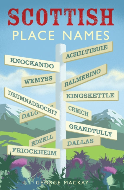 Book cover of: Scottish Place Names. By: George Mackay