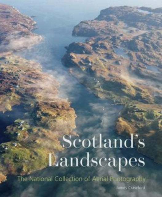 Book cover of: Scotland's Landscapes. By: James Crawford