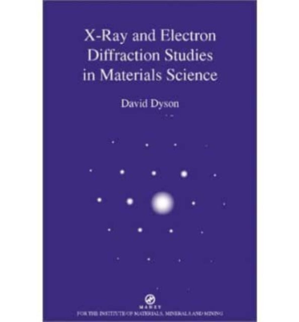 Book cover of: X-ray and Electron Diffraction Studies in Materials Science