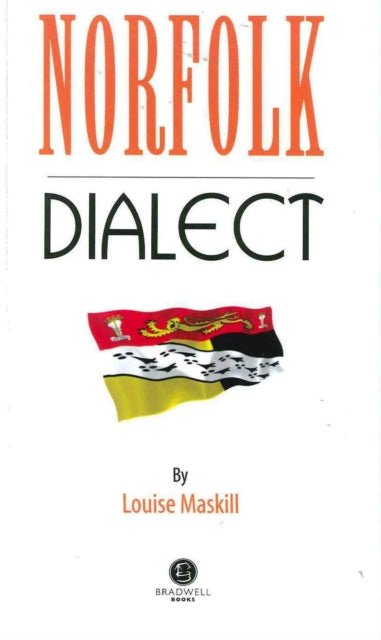 Book cover of: Norfolk Dialect. By: Louise Maskill