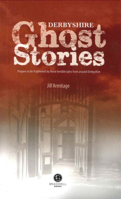 Book cover of: Derbyshire Ghost Stories