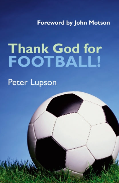 Book cover of: Thank God for Football!