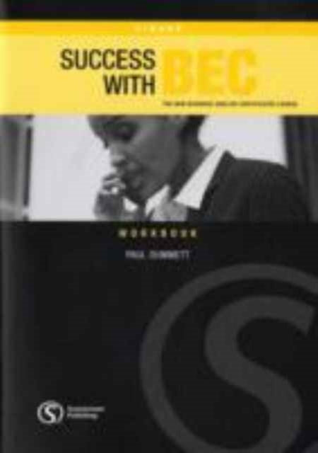 Book cover of: SUCCESS WITH BEC HIGHER WORKBOOK WITHOUT KEY BRE. By: Paul Dummett