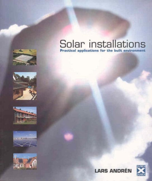 Book cover of: Solar Installations. By: Lars Andren
