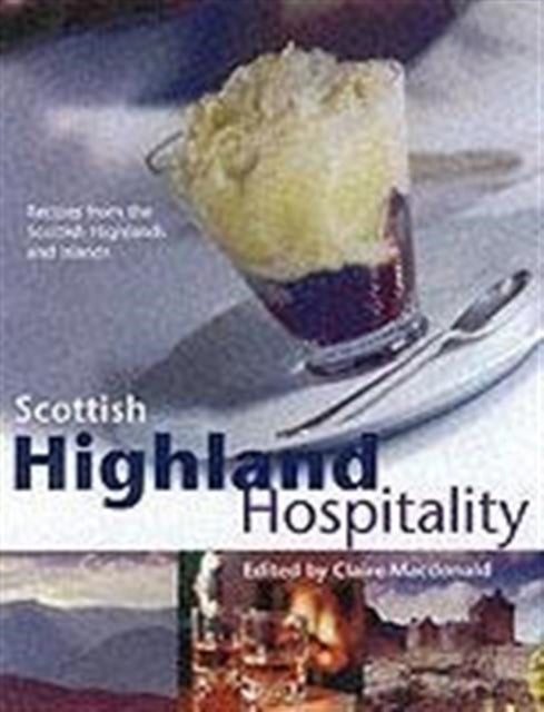 Book cover of: Highland Hospitality. By: Claire MacDonald