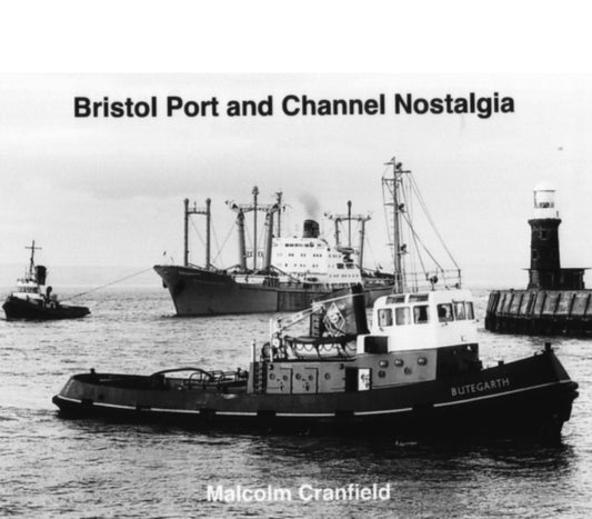 Book cover of: Bristol Port and Channel Nostalgia