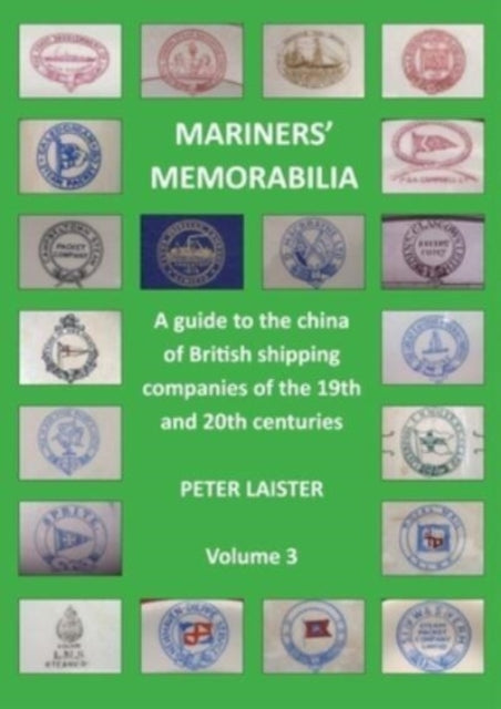 Book cover of: Mariners' Memorabilia Volume 3. By: Peter Laister