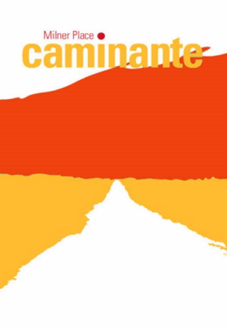 Book cover of: Caminante. By: Milner Place