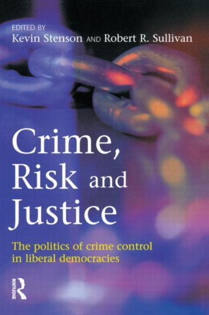Book cover of: Crime, Risk and Justice
