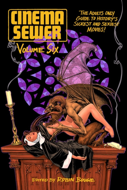 Book cover of: Cinema Sewer Volume Six. By: Robin Bougie