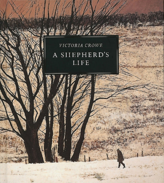 Book cover of: Shepherd's Life: Paintings of Jenny Armstrong by Victoria Crowe. By: Victoria Crowe