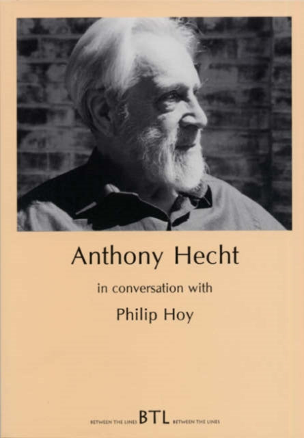 Book cover of: Anthony Hecht in Conversation with Philip Hoy
