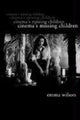 Book cover of: Cinema's Missing Children. By: Emma Wilson