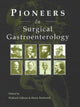 Book cover of: Pioneers in Surgical Gastroenterology