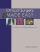 Book cover of: Clinical Surgery Made Easy