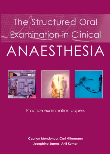 Book cover of: Structured Oral Examination in Clinical Anaesthesia
