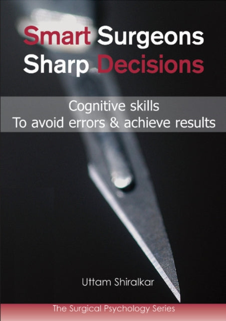 Book cover of: Smart Surgeons; Sharp Decisions