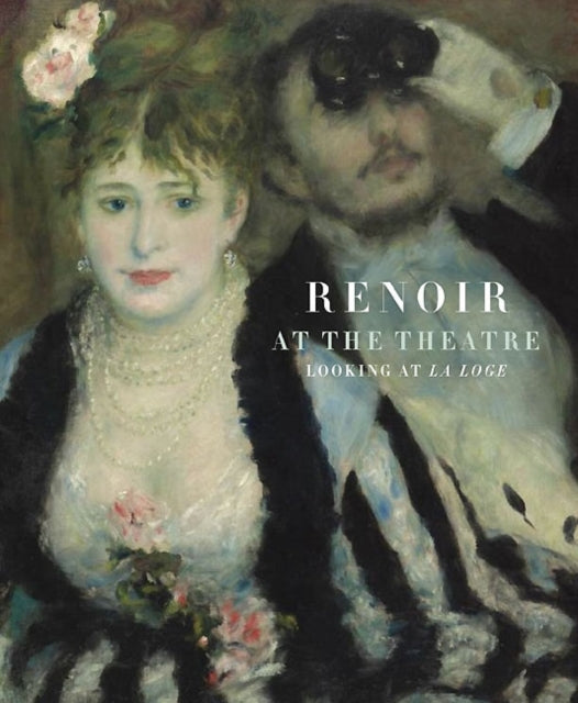 Book cover of: Renoir at the Theatre. By: Auguste Renoir