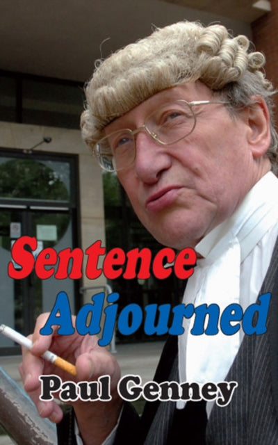 Book cover of: Sentence Adjourned. By: Paul Genney