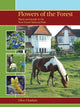 Book cover of: Flowers of the Forest – Plants and People in the New Forest National Park. By: Clive Chatters