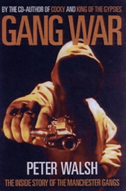 Book cover of: Gang War. By: Peter Walsh