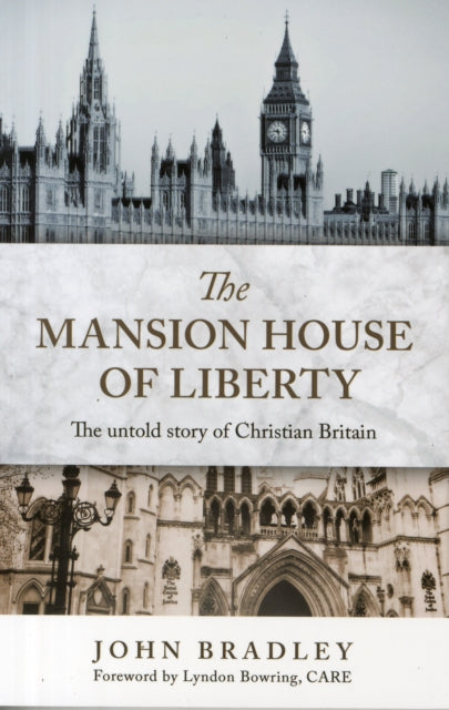 Book cover of: MANSION HOUSE OF LIBERTY. By: John BRADLEY