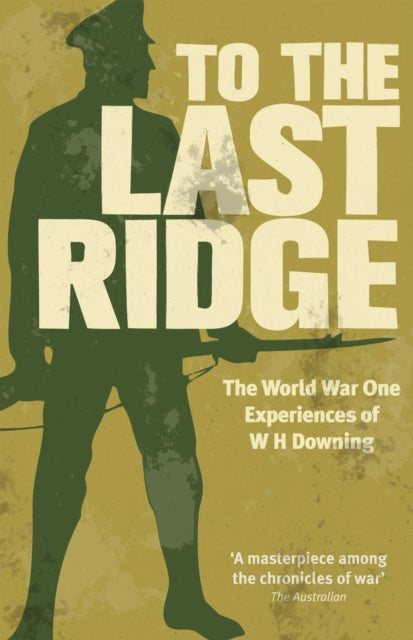 Book cover of: To the Last Ridge. By: W.H. Downing