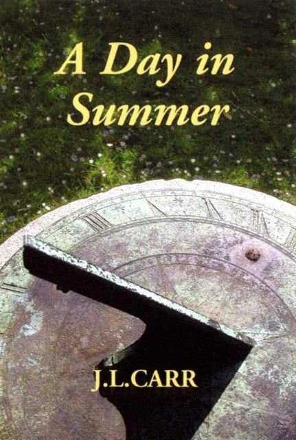 Book cover of: Day in Summer. By: J.L. Carr