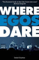 Book cover of: Where Egos Dare