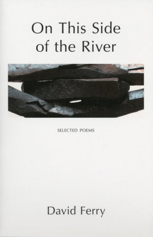 On This Side of the River: Selected Poems
