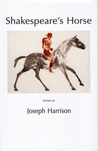 Book cover of: Shakespeare's Horse. By: Joseph Harrison