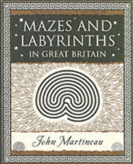 Book cover of: Mazes and Labyrinths: In Great Britain. By: John Southcliffe Martineau