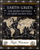 Earth Grids, The Secret Patterns of Gaia's Sacred Sites 9781904263647 Hugh Newman