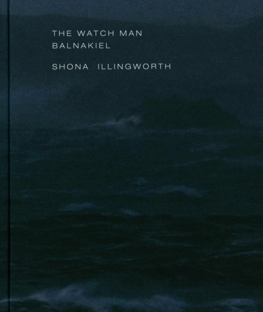 Book cover of: Watch Man – Balnakiel: Shona Illingworth