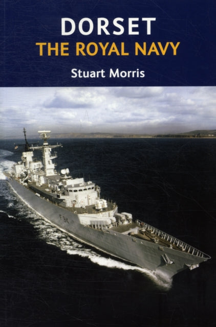 Book cover of: Dorset, The Royal Navy