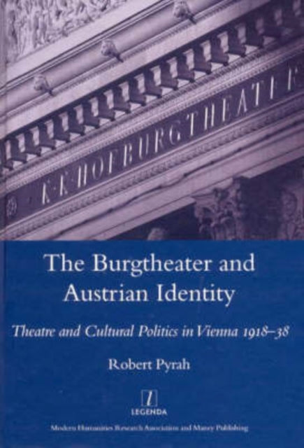 Book cover of: Burgtheater and Austrian Identity. By: Robert Pyrah