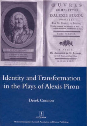 Identity and Transformation in the Plays of Alexis Piron
