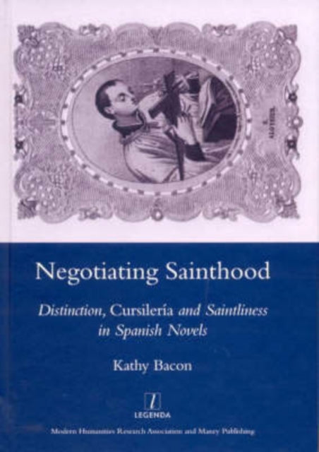 Book cover of: Negotiating Sainthood. By: Kathy Bacon