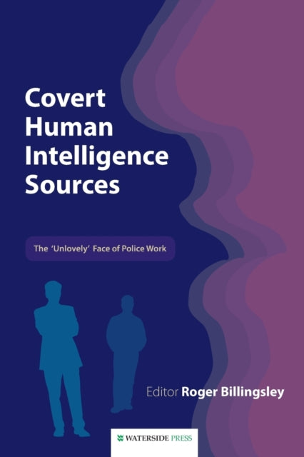 Book cover of: Covert Human Intelligence Sources. By: Roger Billingsley