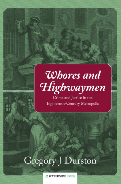 Book cover of: Whores and Highwaymen. By: Gregory J. Dunston