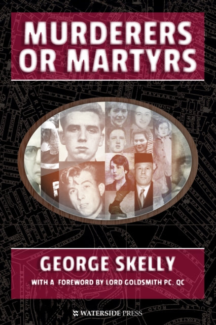 Book cover of: Murderers or Martyrs. By: George Skelly