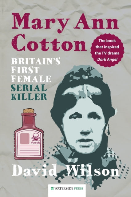 Book cover of: Mary Ann Cotton. By: David Wilson