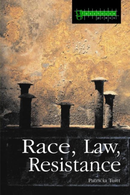 Book cover of: Race, Law, Resistance. By: Tuitt